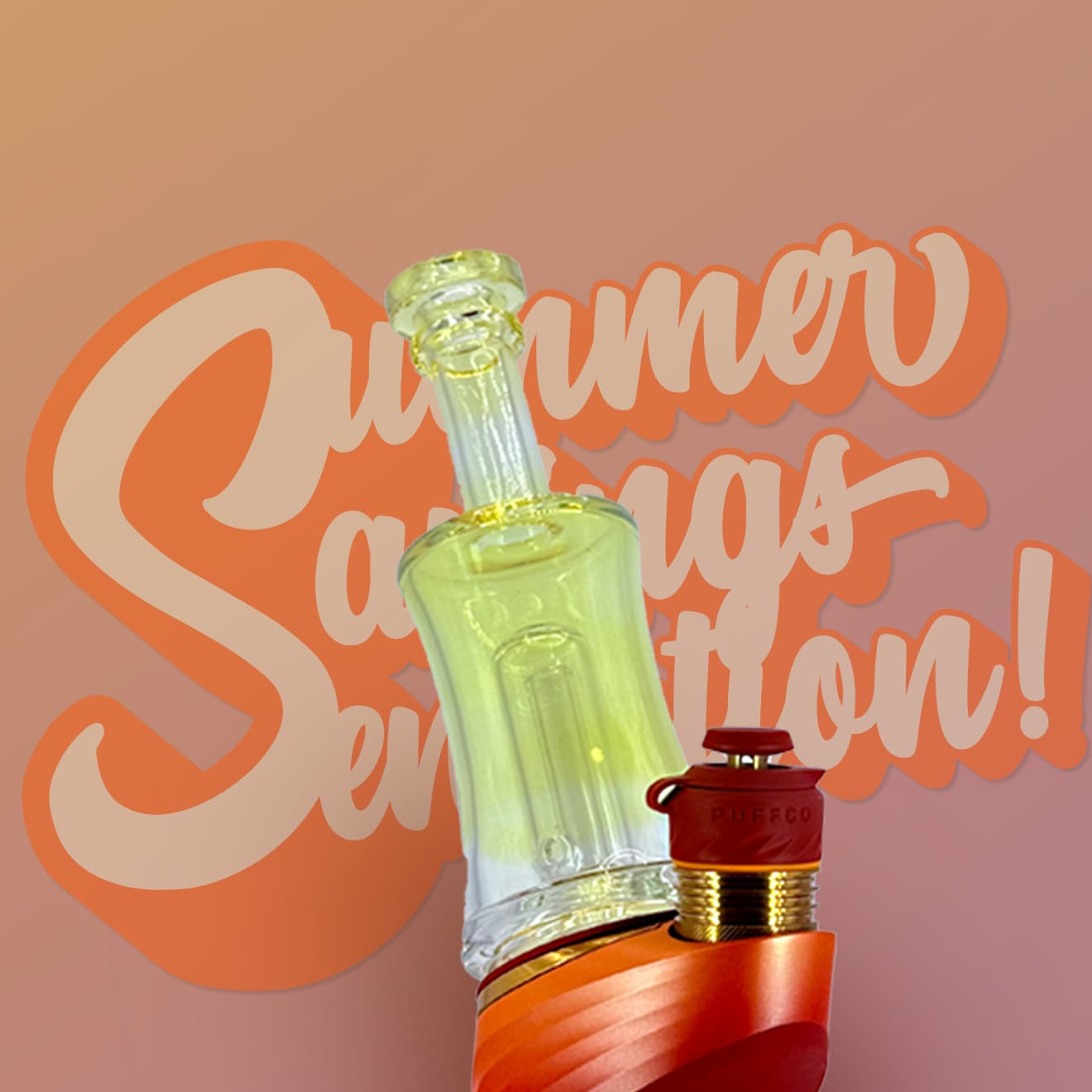 Summer Savings Sensation - Take 20% All Glassware including PuffCo Toppers and Accessories